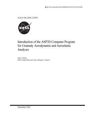 Read Online Introduction of the Asp3d Computer Program for Unsteady Aerodynamic and Aeroelastic Analyses - NASA | ePub