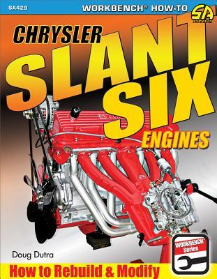 Full Download Chrysler Slant Six Engines: How to Rebuild and Modify - Doug Dutra file in ePub