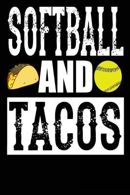 Read Softball and Tacos: Blank Lined Journal for Girls - Tastefully Funny Journals | PDF