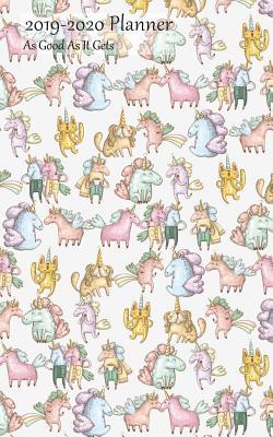Read Online 2019-2020 Planner as Good as It Gets: Academic Planner 2019-2020 5x8 Weekly Calendar Organizer, Too Many Doodle Unicorns Cover, 19-20 School Year for Students, with Yearly and Montly Pages -  | ePub