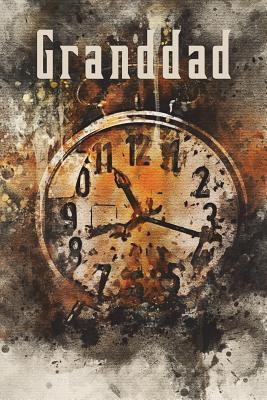 Download Granddad: 6x9 Lined Writing Notebook Journal 120 Pages Watercolor Pocket Watch Perfect for Granddad's Gift or Other Holidays Granddad -  file in ePub