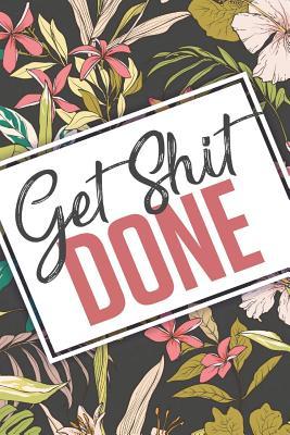 Download Get Shit Done: Diary Journal to Write in Journal for Women - Journals4women file in PDF