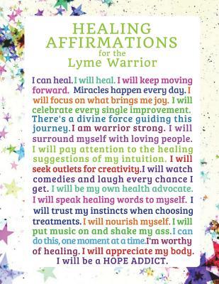 Read Online Healing Affirmations for the Lyme Warrior: A Blank Lyme Disease Awareness Writing Journal Notebook Diary - Lyme & Chronic Illness Journals | PDF