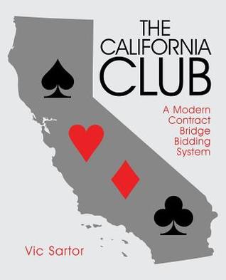 Download The California Club: A Modern Contract Bridge Bidding System - Vic Sartor | ePub