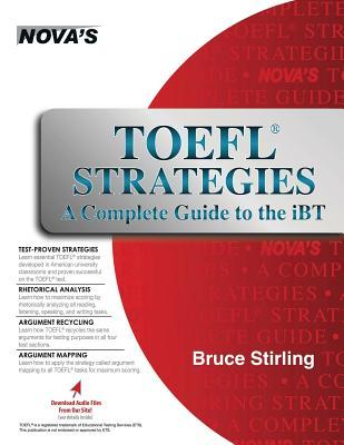 Read Online TOEFL Strategies: A Complete Guide to the IBT - Bruce Stirling | ePub