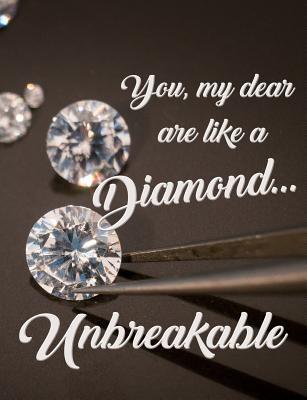 Read You, My Dear, Are Like a DiamondUnbreakable: 7.44' X 9.69 College Ruled Composition Book - 200 Page Notebook - Just Kiki | ePub