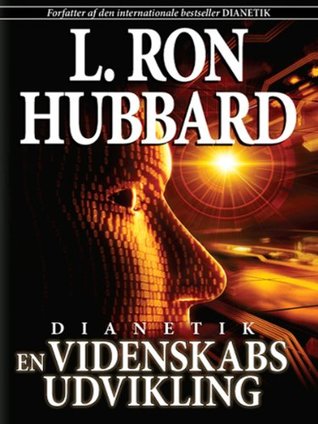 Read Online Dianetics: The Evolution of a Science (Danish) - L. Ron Hubbard | ePub