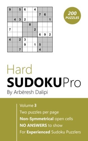 Read Sudoku: Hard Sudoku Pro Book for Experienced Puzzlers (200 puzzles), Vol. 3 - Arberesh Dalipi file in ePub