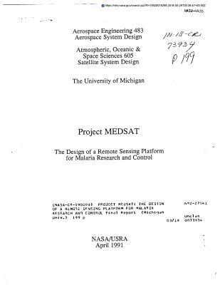 Read Online Project Medsat: The Design of a Remote Sensing Platform for Malaria Research and Control - National Aeronautics and Space Administration file in ePub