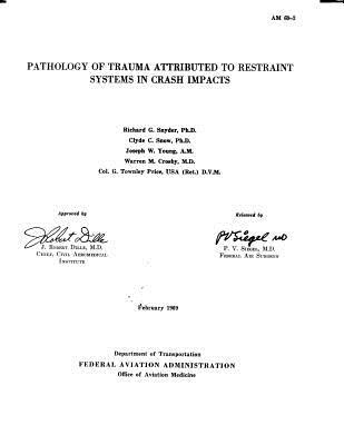 Full Download Pathology of Trauma Attributed to Restraint Systems in Crash Impacts - U.S. Department of Transportation file in ePub