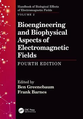 Download Bioengineering and Biophysical Aspects of Electromagnetic Fields - Ben Greenebaum | ePub