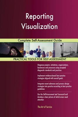 Full Download Reporting Visualization Complete Self-Assessment Guide - Gerardus Blokdyk | PDF