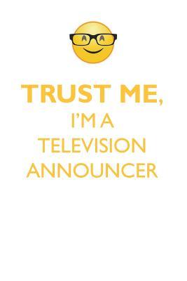 Download TRUST ME, I'M A TELEVISION ANNOUNCER AFFIRMATIONS WORKBOOK Positive Affirmations Workbook. Includes: Mentoring Questions, Guidance, Supporting You. - Affirmations World | PDF