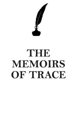 Download THE MEMOIRS OF TRACE AFFIRMATIONS WORKBOOK Positive Affirmations Workbook Includes: Mentoring Questions, Guidance, Supporting You - Affirmations World | ePub