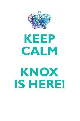 Read Online KEEP CALM, KNOX IS HERE AFFIRMATIONS WORKBOOK Positive Affirmations Workbook Includes: Mentoring Questions, Guidance, Supporting You - Affirmations World file in PDF