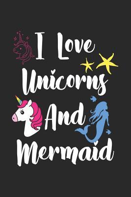 Read Online I Love Unicorns and Mermaid: Blank Lined Notebook Journal for Kids -  file in PDF