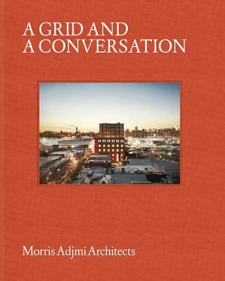 Download A Grid and a Conversation: Morris Adjmi Architects - Morris Adjmi Architects | PDF