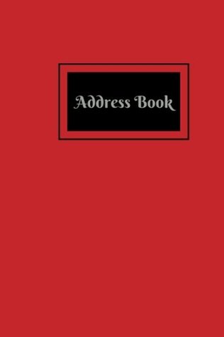 Download Address Book: Red Mini At A Glance Address Log Book For Contacts, With Addresses, Phone Numbers, Emails & Birthday. Alphabetical A-Z Organizer Pocket Journal Notebook Diary For Men, Women, Teens, Boys, Girls, 4”x6” Paperback -  | PDF