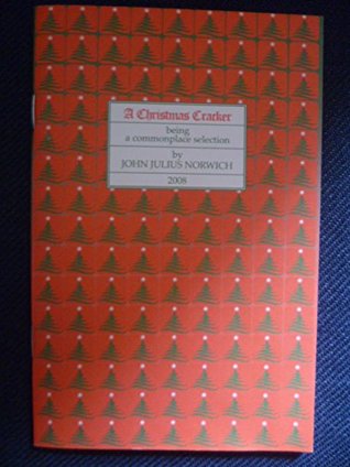 Download A Christmas Cracker: Being a Commonplace Selection - John Julius Norwich file in ePub