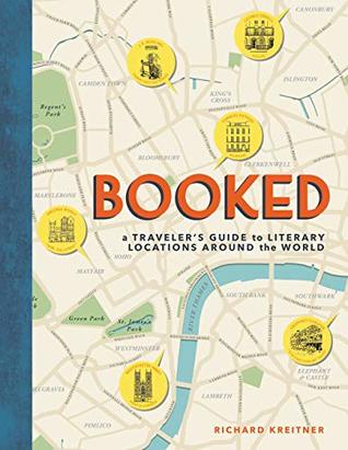 Read Booked: A Traveler's Guide to Literary Locations Around the World - Richard Kreitner file in PDF