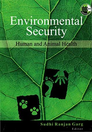 Read Environmental Security Human and Animal Health - Ranjan, S. Garg file in ePub