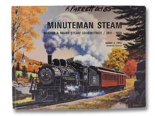 Full Download Minuteman steam: Boston & Maine steam locomotives, 1911-1958 - Harry A Frye | PDF