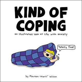 Download Kind of Coping: An Illustrated Look at Life with Anxiety - Maureen Marzi Wilson file in ePub