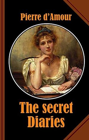 Download The secret Diaries: Fanny Hill revived with humour and sex appeal! - Pierre d'Amour | ePub
