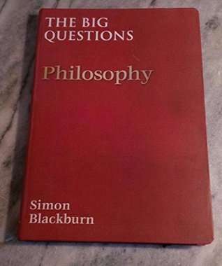 Full Download The Big Questions: Philosophy by Simon Blackburn - Simon Blackburn file in PDF
