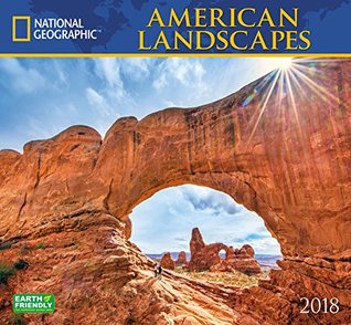 Download National Geographic American Landscapes 2018 Wall Calendar - National Geographic Society file in PDF