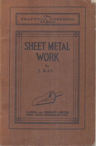 Download Sheet Metal Work (The Practical Workroom Series) - J. Kay | ePub