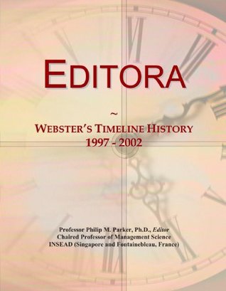 Read Online Editora: Webster's Timeline History, 1997 - 2002 - Icon Group International | PDF