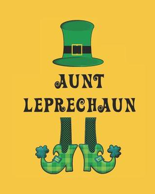 Read Online Aunt Leprechaun: 8x10 100 Pages 50 Sheets Composition Notebook College Ruled Book - Family Cutey file in PDF