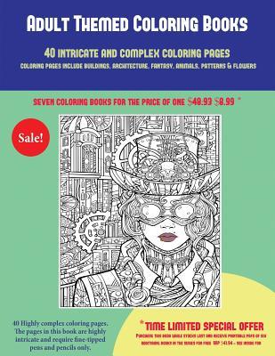 Download Adult Themed Coloring Books (40 Complex and Intricate Coloring Pages): An Intricate and Complex Coloring Book That Requires Fine-Tipped Pens and Pencils Only: Coloring Pages Include Buildings, Architecture, Fantasy, Animals, Patterns & Flowers - James Manning | ePub