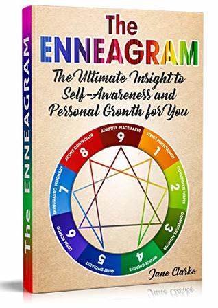 Full Download The Enneagram: The Ultimate Insight to Self-Awareness and Personal Growth for You - Jane Clarke | ePub