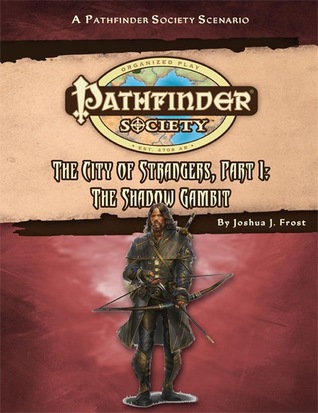 Read Online Pathfinder Society Scenario #51: The Shadow Gambit - Joshua J. Frost file in ePub