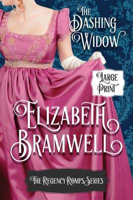 Read The Dashing Widow: Book One in the Regency Romps Series - Elizabeth Bramwell | PDF