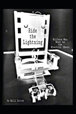 Download Ride the Lighting: Killers Who Went to the Electric Chair - Kelli Ritter file in ePub