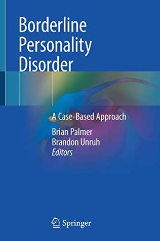 Download Borderline Personality Disorder: A Case-Based Approach - Brian Palmer file in ePub