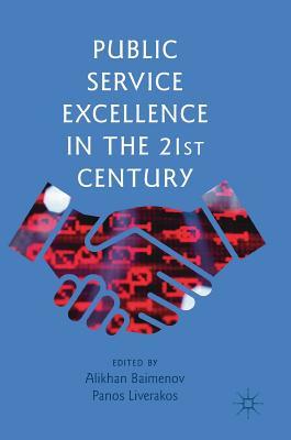Read Public Service Excellence in the 21st Century - Alikhan Baimenov | ePub