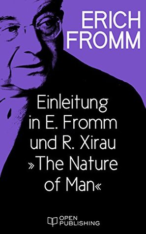 Download Einleitung in E. Fromm und R. Xirau „The Nature of Man“: Introduction in E. Fromm and R. Xirau „The Nature of Man“ - Erich Fromm | PDF