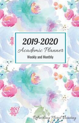 Download 2019-2020 Academic Planner Weekly and Monthly Refreshing Floral Painting - Zone365 Creative Journals file in PDF