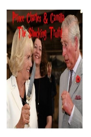 Download Prince Charles & Camilla: The Shocking Truth! - Christian Boniman file in ePub
