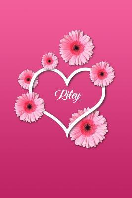 Read Riley: Matte Softcover Paperback, 6 X 9 Inch Personalized Notebook Journal with 120 Blank Lined Pages Gift for Girls Teens Women -  | PDF