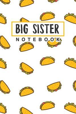 Read Online Big Sister Notebook: Thoughtful Notebook/Journal, Draw and Write for Learning Children, Sisters, Siblings - Education Ellie Journals file in ePub