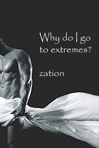 Download Why Do I Go to Extremes? (The Were 'verse, #1) - zation file in ePub