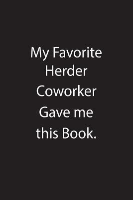 Read My Favorite Herder Coworker Gave Me This Book.: Blank Lined Notebook Journal Gift Idea - Kowork Publishing | PDF