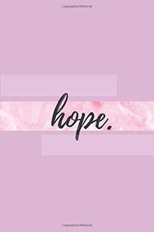 Download hope: Motivational Notebook, Journal, Diary (110 Pages, Blank, 6x9 ) - Vera Nik | PDF