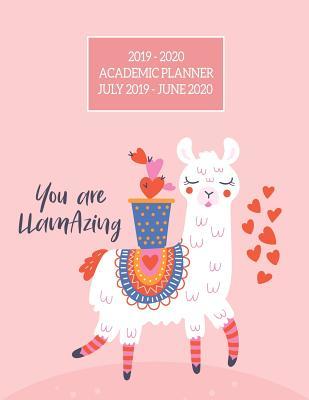 Full Download You Are LlamAzing: Cute Llama & Cactus July 2019 - June 2020 Academic Planner & Organizer for Girls & Women Weekly Goals, Habit Tracker, To-Do/Shopping List & Dot Grid Notebook - Victory Organizer Publishing | PDF