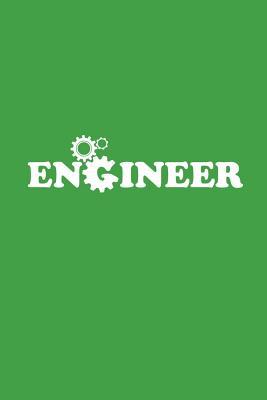 Full Download Engineer: 6x9 Notebook, 100 Pages graphpaper 5x5, joke original appreciation gag gift for graduation, college, high school, Funny congratulatory diary for your favorite graduate students -  | PDF